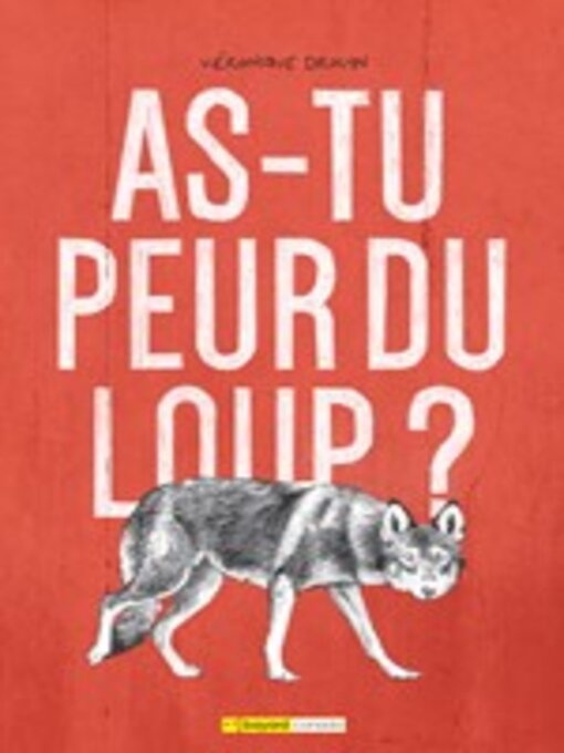 Title details for As-tu peur du loup? by Véronique Drouin - Available